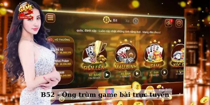 B52 - Ông trùm game bài trực tuyến