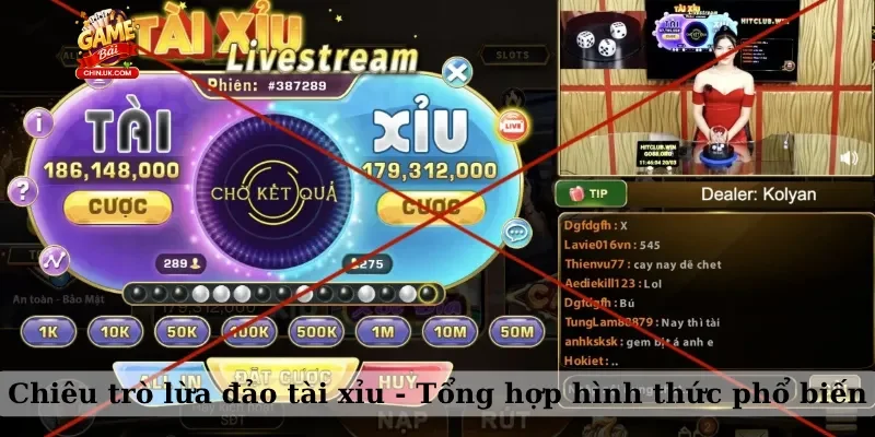 Chiêu trò lừa đảo tài xỉu – Tổng hợp hình thức phổ biến