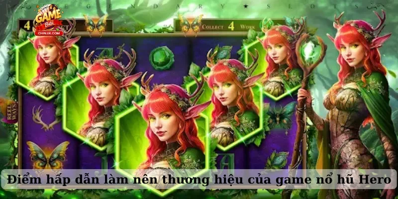 Điểm hấp dẫn làm nên thương hiệu của game nổ hũ Hero