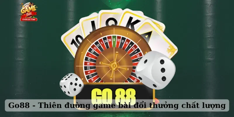 Go88 - Thiên đường game bài đổi thưởng chất lượng