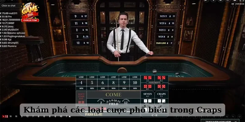 Khám phá các loại cược phổ biến trong Craps