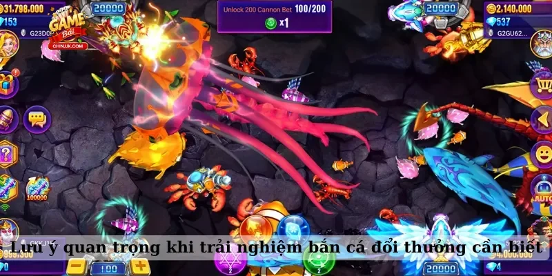 Lưu ý quan trọng khi trải nghiệm bắn cá đổi thưởng cần biết