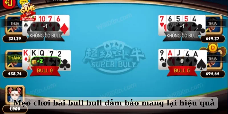 Mẹo chơi bài bull bull đảm bảo mang lại hiệu quả