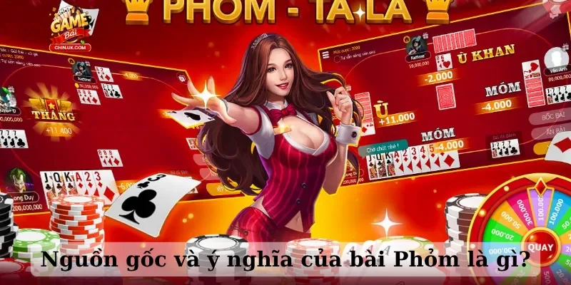 Nguồn gốc và ý nghĩa của bài Phỏm là gì?
