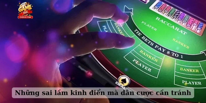 Những sai lầm kinh điển mà dân cược cần tránh