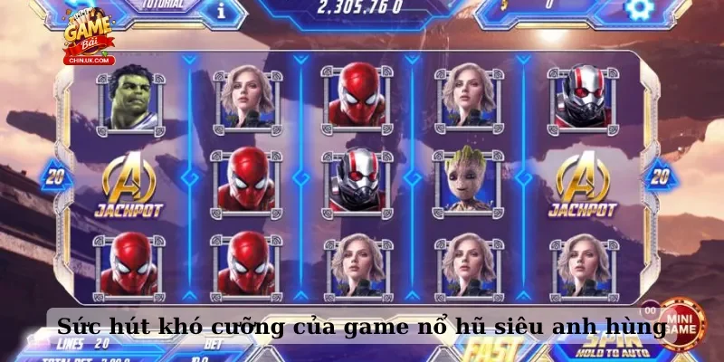 Sức hút khó cưỡng của game nổ hũ siêu anh hùng