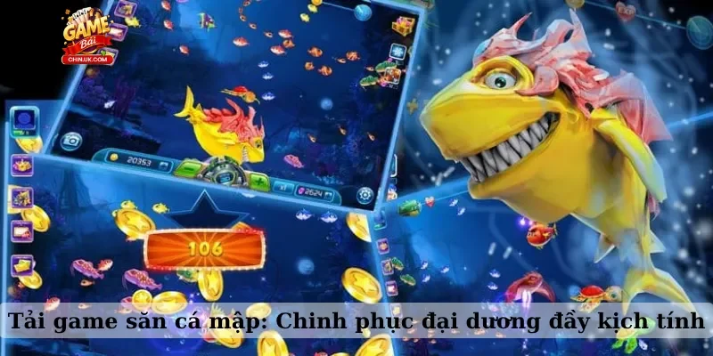Tải game săn cá mập: Chinh phục đại dương đầy kịch tính