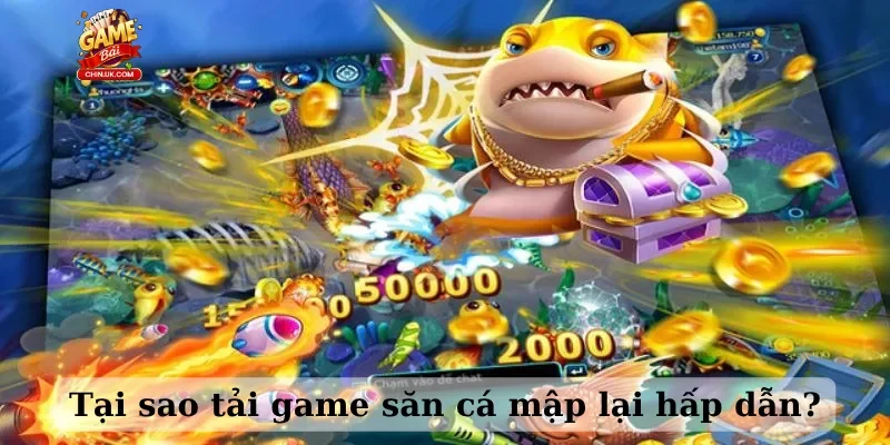 Tại sao tải game săn cá mập lại hấp dẫn?