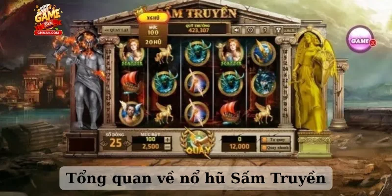 Tổng quan về nổ hũ Sấm Truyền